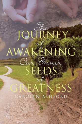 The journey awakening our - the, of