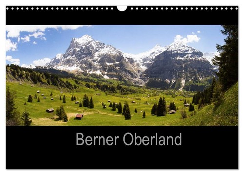Berner oberland wandkalender - berner, (wandkalender
