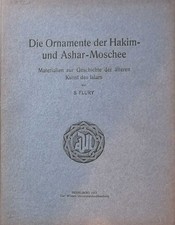 Flury. Ornamente der Haikim- und Ashar-Moschee. SIGNIERT 1912 RAR !