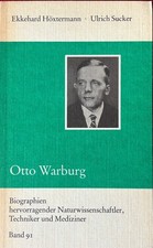 E. Höxtermann, U. Sucker: O. Warburg, Biographie, B.G. Teubner, Softcover