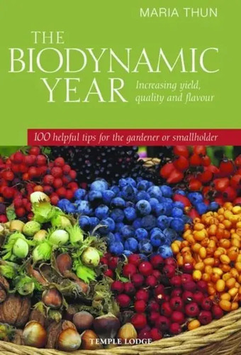 The biodynamic year maria - year, |