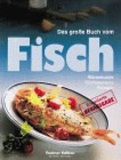 Das grosse Buch vom Fisch Teubner, Christian: