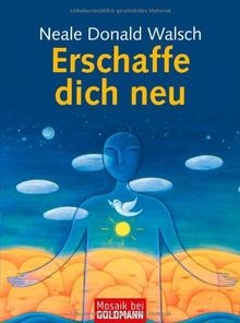 Erschaffe dich neu - von, walsch