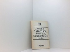 Gedanken zur Kultur. Zu Politik, Geschichte und Kultur. Gramsci, Antonio: