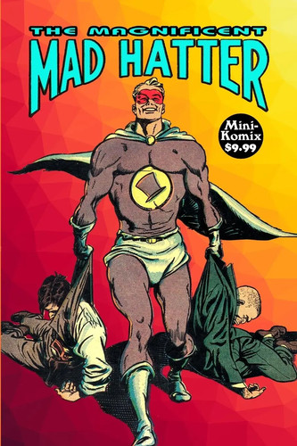 The magnificent mad hatter - magnificent,