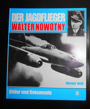 Der Jagdflieger Walter Nowotny