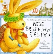Neue Briefe von Felix: Ein