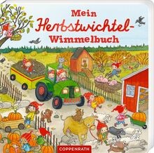 Mein herbstwichtel wimmelbuch - mein, herbstwichtel-wimmelbuch