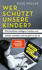 Wer schützt unsere Kinder? Silke Müller UNGELESEN