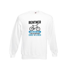 Rentner | Senior | Rad | Radsport | Radfahren | Biken Sweatshirt Weiß