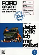 FORD Escort 1 bis 1974 Reparaturanleitung Jetzt helfe ich mir Reparatur-Handbuch