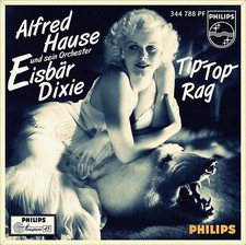 7" ALFRED HAUSE Eisbär-Dixie GÜNTER FUHLISCH Tip-Top-Rag PHILIPS MINIGROOVE 1956