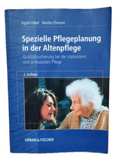 Spezielle Pflegeplanung in der Altenpflege: Qualitätssicherung bei der stationär