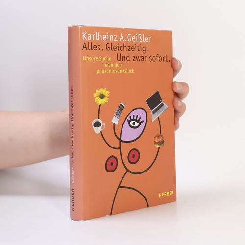 Alles gleichzeitig und zwar - gleichzeitig.,