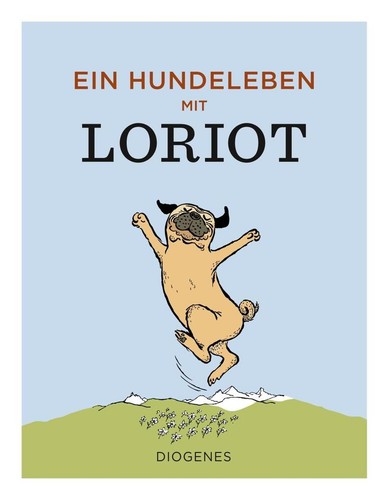 Ein hundeleben mit loriot - hundeleben,