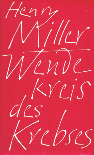 Henry miller wendekreis des - henry, »wendekreis