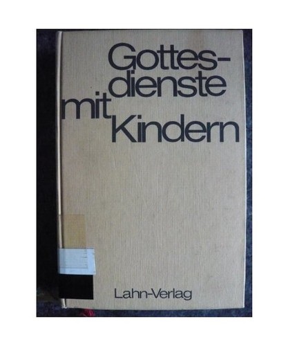 Gottesdienste mit kindern - gottesdienste,