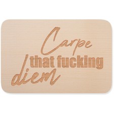 Carpe that fucking diem