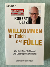 Robert Betz Willkommen im Reich der Fülle Heyne TB Spiegel Bestseller