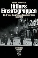 Hitlers Einsatzgruppen. Die Truppen des Weltanschau... | Buch | Zustand sehr gut