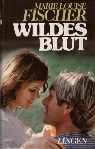 Wildes blut marie - blut,