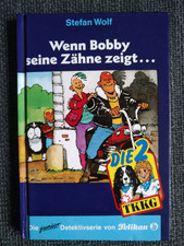Wenn Bobby seine Zähe zeigt Wolf Die 2 TKKG junior Detektivserie Pelikan