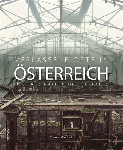 Verlassene orte österreich - in,