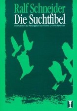 Die Suchtfibel von Schneider