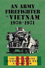 An Army Firefighter in Vietnam