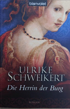 Die Herrin der Burg: Roman von