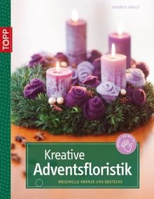 Kreative adventsfloristik - kreative,