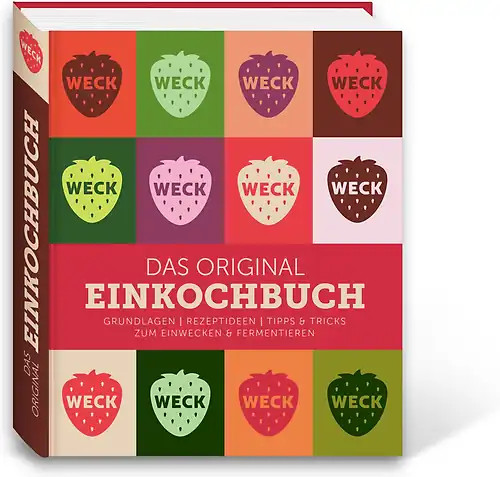 Weck das original einkochbuch - weck,