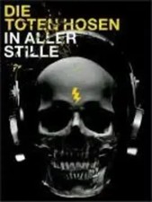 Die Toten Hosen | Die Toten Hosen 'In Aller Stille' | Taschenbuch | Deutsch