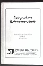 Symposium Reinraumtechnik: Krankenhaus für Sportverletzte Hellersen 28. Juni 198