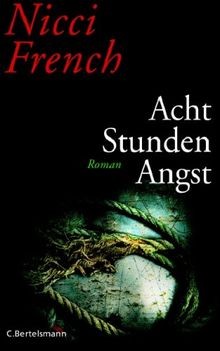 Acht stunden angst roman - acht,