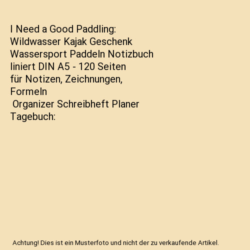 Need good paddling - i,