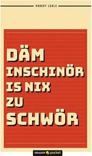 Däm Inschinör is nix zu schwör