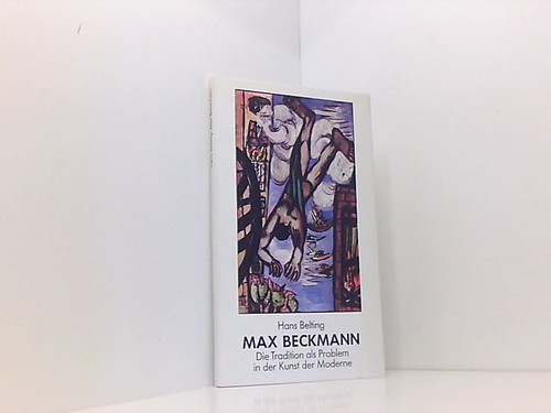 Max beckmann die tradition - beckmann,