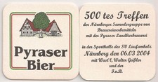 Pyraser Bier- alter Bierdeckel "500tes Treffen der Nürnberger Sammlergruppe 2004