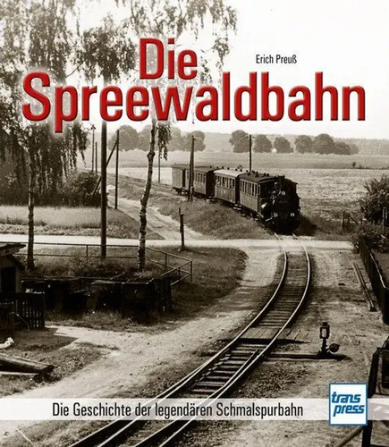 Die spreewaldbahn - spreewaldbahn,