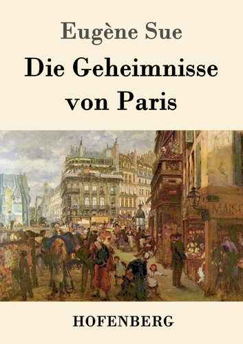 Die geheimnisse von paris - geheimnisse, |