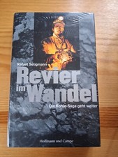 Revier im Wandel: Die Kohle-Saga geht weiter von Rafael Seligman NEU -