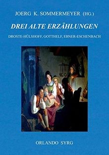 Drei alte erzählungen die - alte, erzählungen: