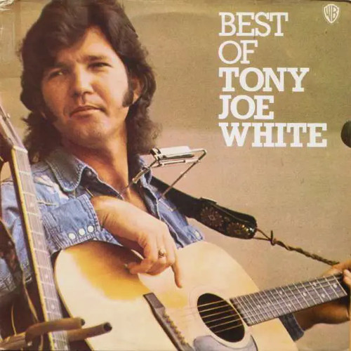 Tony joe white best - tony,
