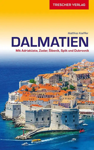 Reiseführer dalmatien - reiseführer,