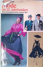 Mode im 20. Jahrhundert : e. Kulturgeschichte unserer Zeit. Loschek, Ingrid: