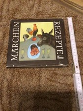 Märchen – Rezepte. Ein Kochbuch für Kinder,1. Auflage 1981.