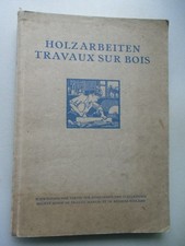 Holzarbeiten Travaux sur Bois