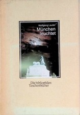 München leuchtet. Die