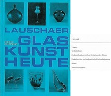 LAUSCHA - GLASKUNST : Künstler, deren Daten und Erzeugnisse